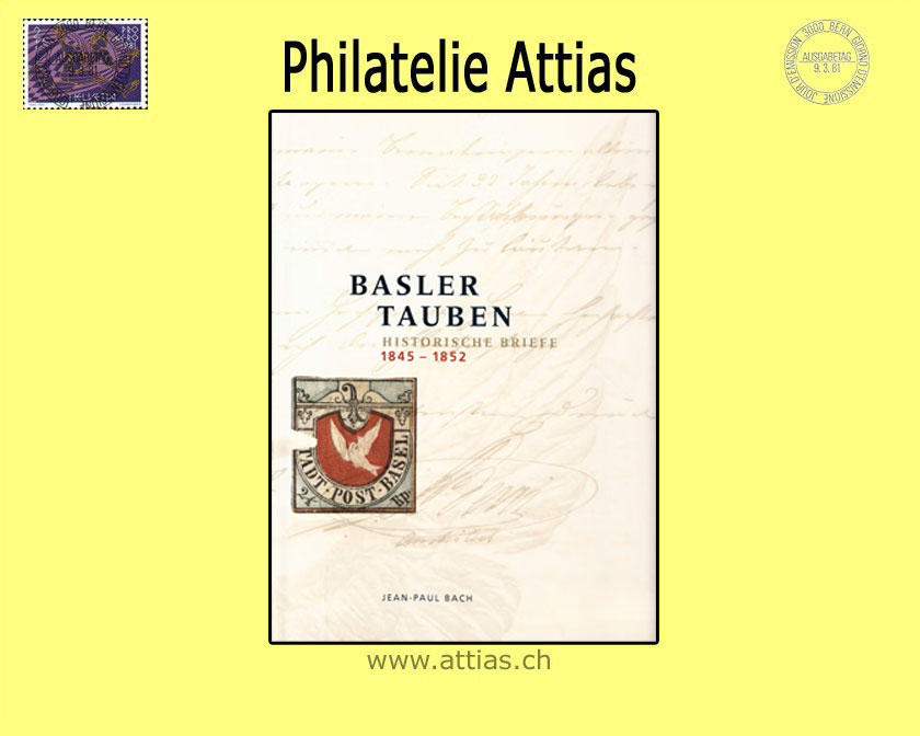 Literatur Bach: Basler Tauben - Historische Briefe 1845-1852